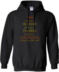 I'm Highly Blessed Hoodie