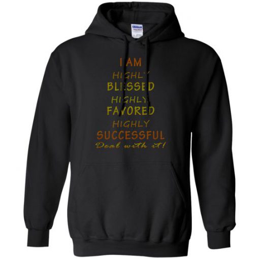 I'm Highly Blessed Hoodie