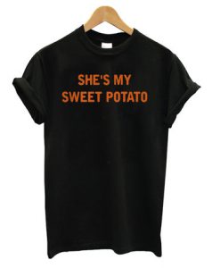 She's My Sweet Potato T shirt