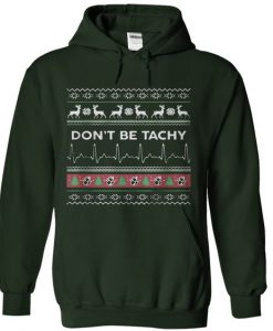 Christmas Dont Be Tachy Hoodie