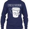 Espresso Patronum Sweatshirt
