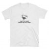 Love Is So Short Forgetting Is So long T Shirt