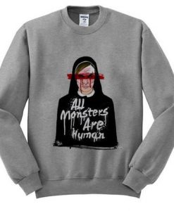 All Monster Are Human Sweatshirt