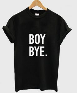 Boy Bye Black T Shirt