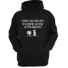 I Don’t Care Who Dies In A Movie Hoodie
