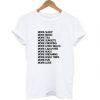 More sleep more music more tea more fun more love T-shirt