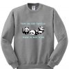 Today has been cancelled sweatshirt