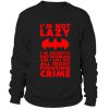 I’m secretly batwoman sweatshirt