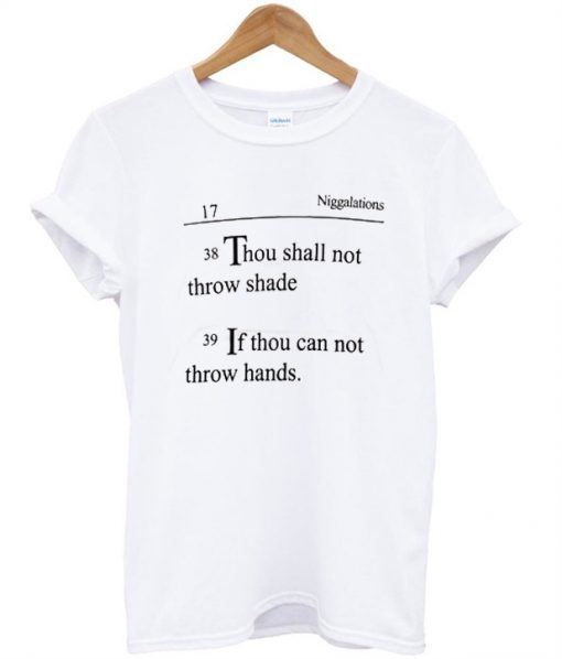 Niggalations Quotes T Shirt