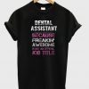 dental assistant T shirt