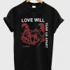 Love Will Tear Us Apart T Shirt