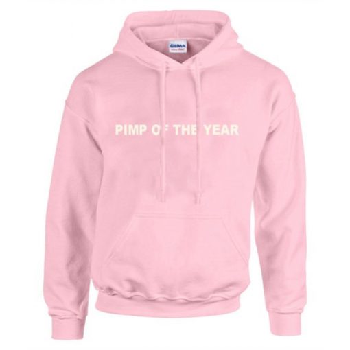 pimp of the year pink hoodie