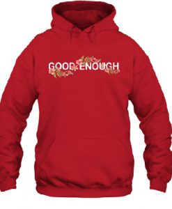 Good Enough Red Hoodie