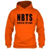Nbts Never Be The Same Safety Orange Hoodie