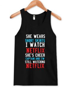She Wears short skirts tanktop
