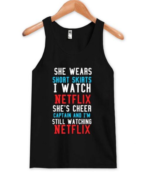 She Wears short skirts tanktop
