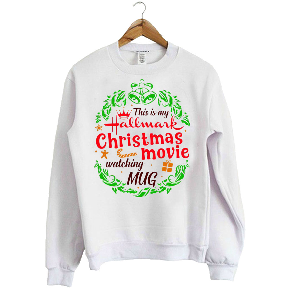 christmas movie season sweatshirt