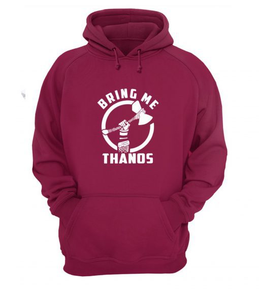 Thor Bring Me Thanos Marvel Infinity Wars Hoodie