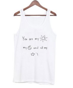 You Are my Sun my Moon and all my Stars Tanktop