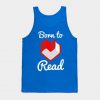 Born to Read Books Tanktop