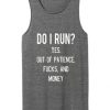 Do I Run Quote Tanktop