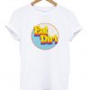 Eat Dirt Graphic T Shirt