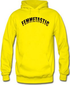 Femmetastic Hoodie Pullover
