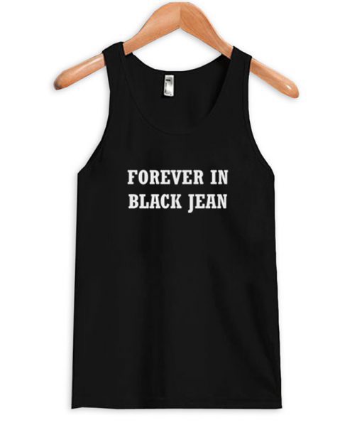 Forever In Black Jeans Tank Top