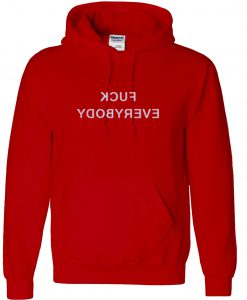 Fuck Everybody Logo Hoodie