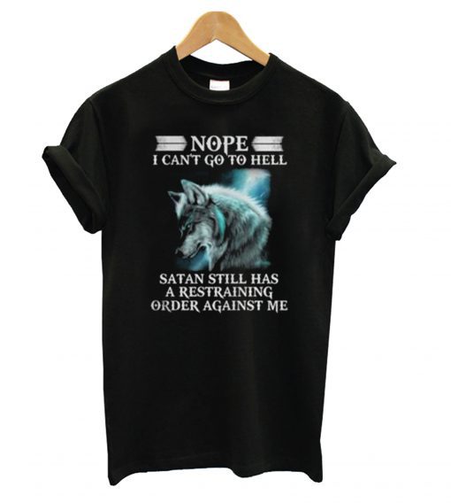 Nope I Cant Go To Hell Graphic T Shirt