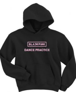 Blackpink Dance Practice Hoodie