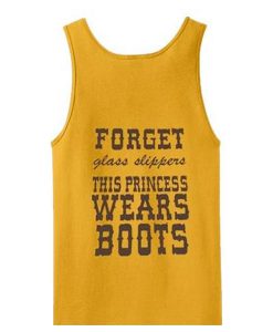 Forget Glass Slippers Tanktop