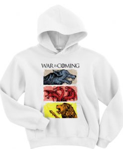 Game of Thrones war is coming Hoodie