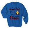 I Tried To Be a Good Girl But Then The Bonfire Was Lit Sweatshirt