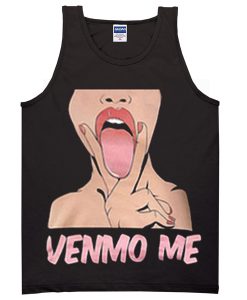 Venmo Me Graphic Tanktop