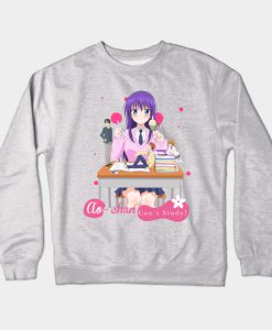 Ao Chan Cant Study Sweatshirt