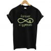 Forever A Gymnast T Shirt