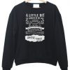 A Little Bit Damon In My Life Sweatshirt