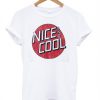Nice And Cool Graphic Tee