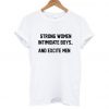 Strong Women Intimidate Boys t shirt