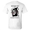 Surprise Motherfucker Skull T Shirt
