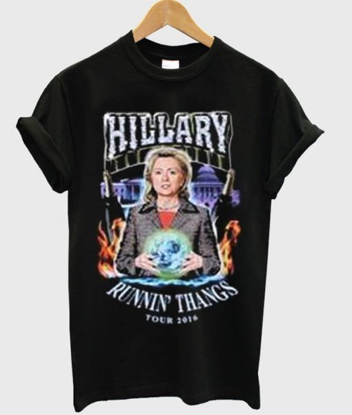 hillary runnin thangs tour 2016 shirt