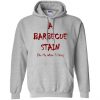 A Barbecue Stain On My White Shirt Hoodie