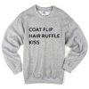 Coat Flip Hair Ruffle Kiss Sweatshirt