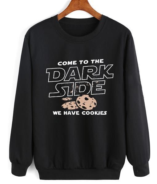 Come To The Dark Side Sweatshirt