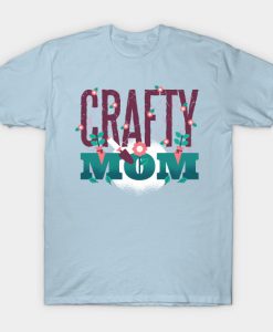 Crafty Mom Graphic T Shirt