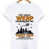 First Annual WKRP Thanksgiving Day Shirt