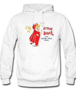 I’m a Little Devil From Niagara Falls Canada Hoodie