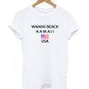 Waikiki Beach Hawaii USA T Shirt