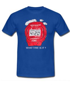What Time Is It Watch T Shirt